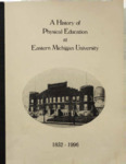 A History of Physical Education at Eastern Michigan University by Erik J. Pedersen Jr.