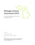 MIchigan Climate Assessment 2019: Considering Michigan's Future in a Changing Climate